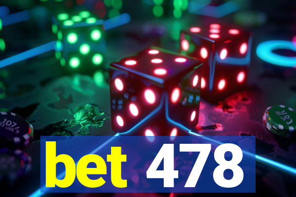 bet 478